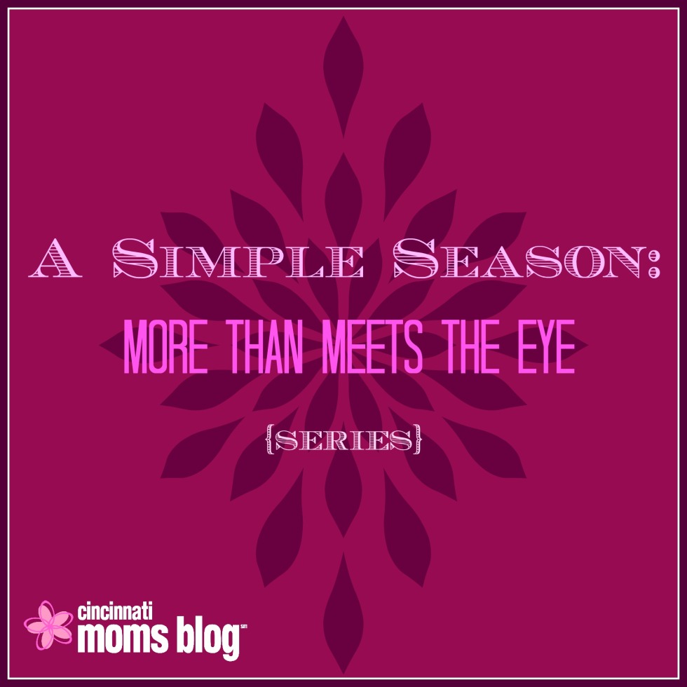 A Simple Season: More Than Meets the Eye {Series}