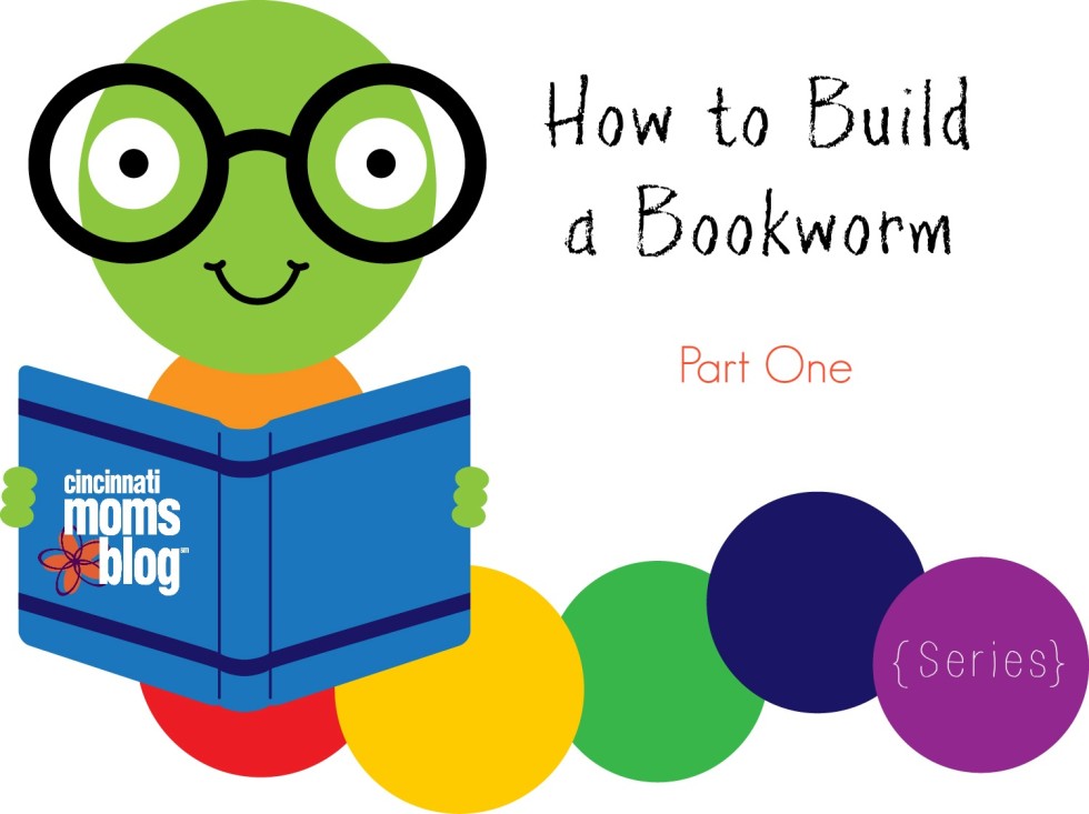 How to Build a Bookworm, Part One {Series}