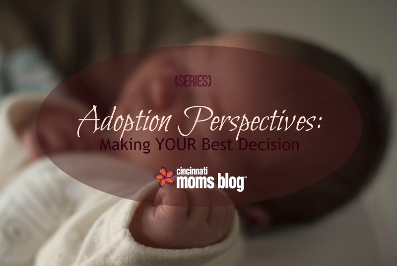 Adoption Perspectives: Making Your Best Decision