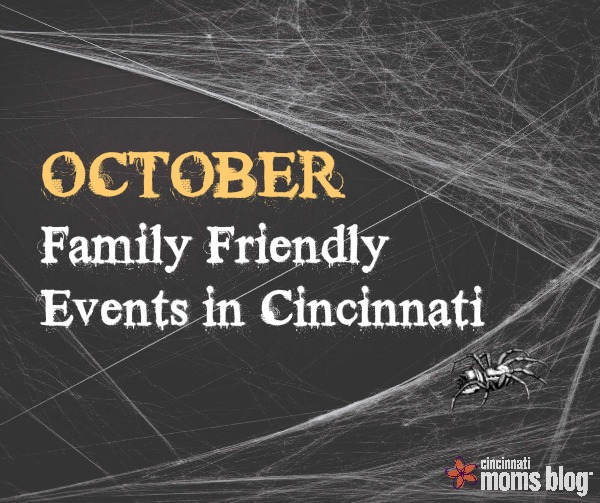 October Family Friendly Events in Cincinnati