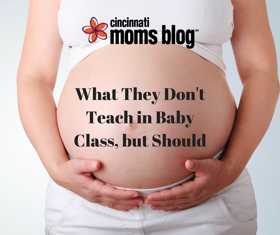 What They Don't Teach in Baby Class, but Should