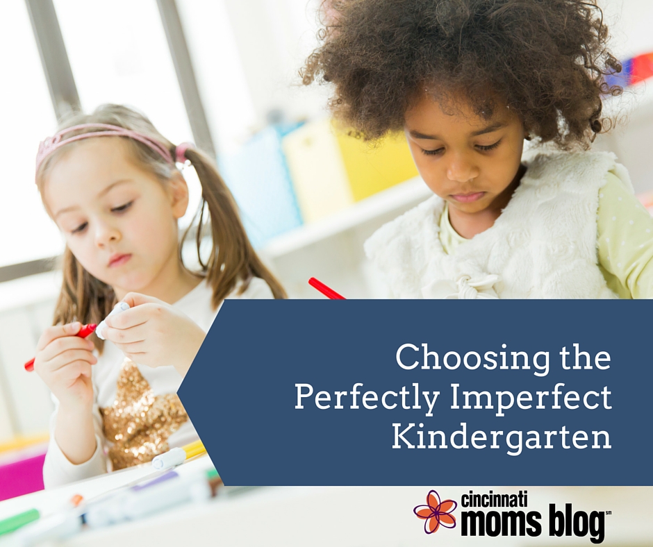 Choosing the Perfectly Imperfect Kindergarten