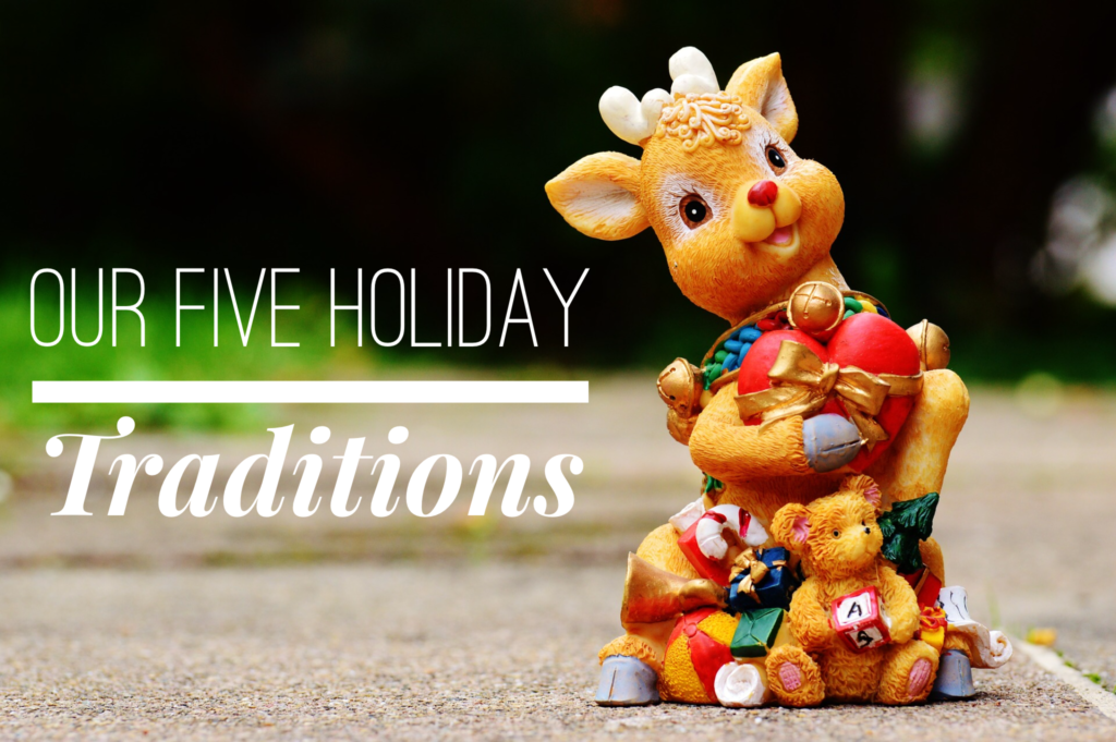 Five Holiday Traditions