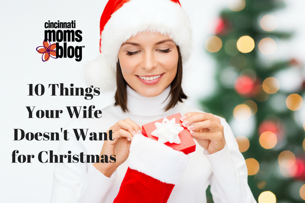 10-things-your-wife-doesnt-wantfor-christmas