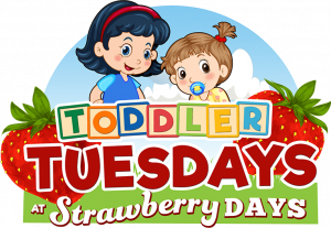 toddler tuesdays at strawberry days